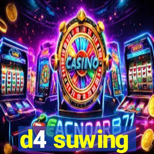 d4 suwing